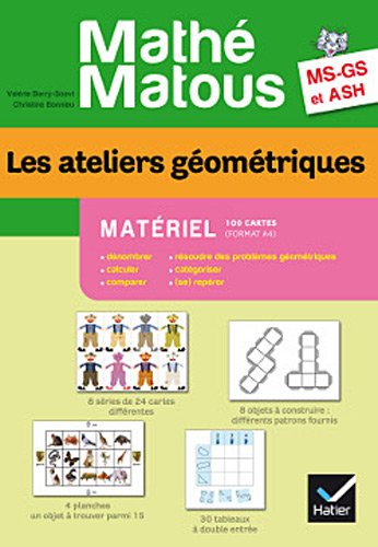 Mathé-Matous MS/GS, Les ateliers géométriques Matériel