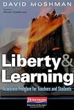 Liberty and Learning: Academic Freedom for Teachers and Students