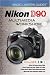 Multimedia Workshop: Nikon D90 (Magic Lantern Guides)