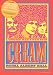 Cream - Royal Albert Hall - London May 2-3-5-6 2005
