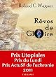 R�ves de Gloire