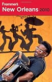 Frommer's New Orleans 2010 (Frommer's Complete)