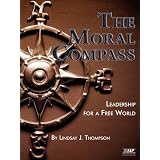 The Moral Compass: Leadership for a Free World (PB)