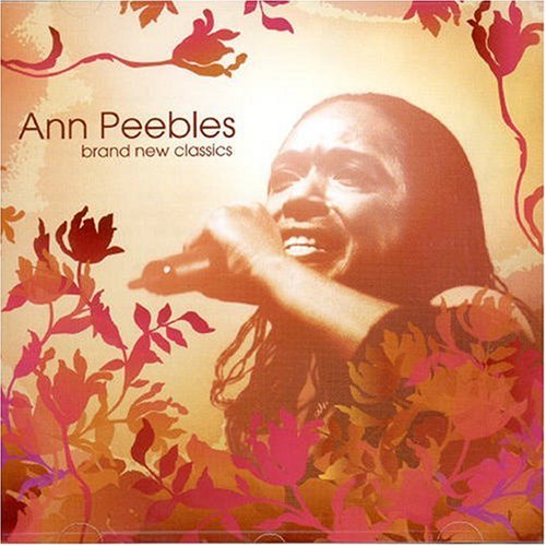 Ann Peebles - Brand New Classics - Zortam Music
