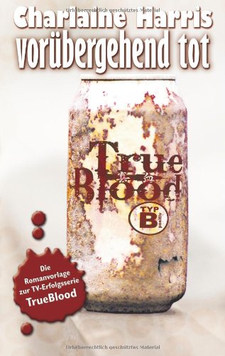 Vor�bergehend tot: True Blood 1