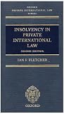 Insolvency in Private International Law: Main Work and Supplement (Oxford Private International Law Series)