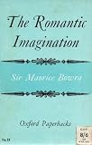 The Romantic Imagination (Oxford Paperbacks)
