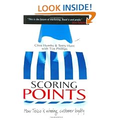 Scoring Points: How Tesco Continues to Win Customer Loyalty: How Tesco Is Winning Customer Loyalty
