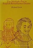 Multiple Plot in English Renaissance Drama