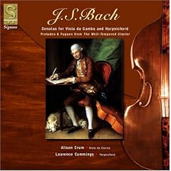 Bach: Sonatas for Viola da Gamba and Harpsichord (BWV 1027-1029); Preludes & fugues (BWV 860, 850, 861) /Crum � Cummings
