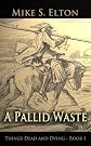 A Pallid Waste (Things Dead and Dying)