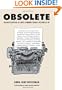 Obsolete: An Encyclopedia of Once-Common Things Passing Us By