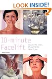 10-Minute Facelift: Lessen the Signs of Ageing the Natural Way (Hamlyn Health & Well Being)