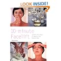10-Minute Facelift: Lessen the Signs of Ageing the Natural Way (Hamlyn Health & Well Being)