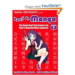 Manga University Presents... Kanji De Manga: The Comic Book That Teaches You How To Read And Write Japanese!