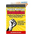 Reality Marketing Revolution: Transform Your Small Business Into a Money Making Machine! by Eric Keiles and Mike Lieberman