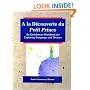 A la D�couverte du Petit Prince (French Edition)