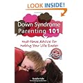 Down Syndrome Parenting 101: Must-Have Advice for Making Your Life Easier