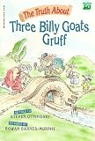 The Truth About Three Billy Goats Gruff