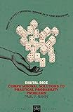 Digital Dice: Computational Solutions to Practical Probability Problems (Princeton Puzzlers)