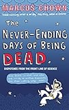 THE NEVER-ENDING DAYS OF BEING DEAD