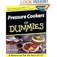 Pressure Cookers for Dummies by Tom Lacalamita