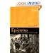 Epictetus: A Stoic and Socratic Guide to Life