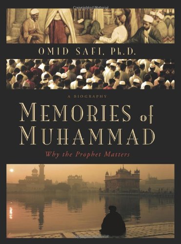 Memories of Muhammad: Why the Prophet Matters