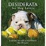 Desiderata for Dog Lovers: A Guide to Life & Happiness