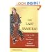 The Last Samurai: The Life and Battles of Saigo Takamori