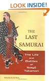 The Last Samurai: The Life and Battles of Saigo Takamori