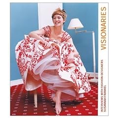 Visionaries: Interviews with Fashion Designers