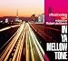 IN YA MELLOW TONE official bootleg vol.2 mixed by Robert de Boron