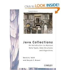Java Collections: An Introduction to Abstract Data Types, Data Structures and Algorithms