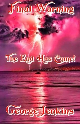 Final Warning: The End Has Come