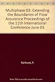Papers presented at 11th International Conference on Multiphase '03 : extending the boundaries of flow assurance