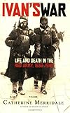 Ivan's War: Life and Death in the Red Army, 1939-1945
