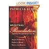Spiritual Revolution: Experience the Supernatural in Your Life-Angelic Visitation, Prophetic Dreams, Visions, Miracles