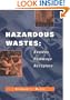 Hazardous Wastes: Sources, Pathways, Receptors