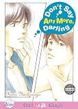 Don't Say Anymore Darling (Yaoi)