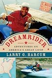 Dreamrider: Adventures on America's Great Loop