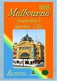 Melbourne Australias Garden City