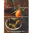 Olives and Oranges: Recipes and Flavor Secrets from Italy, Spain, Cyprus, and Beyond