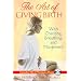 The Art of Giving Birth: With Chanting, Breathing, and Movement (Book & CD)