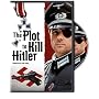 The Plot to Kill Hitler