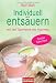 Produkt-Bild: Individuell ents&auml;uern: mit der Typenlehre des Ayurveda