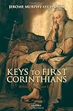 Keys to first Corinthians : revisiting the major issues