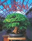 The Bonsai Workshop (Our Garden Variety) by Herb Gustafson