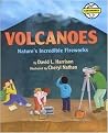 Volcanoes (Natures Incredible Fireworks) (Earthworks) (Illustrated) (Reinforced Hardcover)