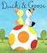 Duck and Goose
